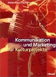 Kommunikation und Marketing für Kulturprojekte