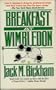 Breakfast at Wimbledon