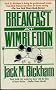 Breakfast at Wimbledon