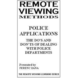 Remote Viewing Methods - Police Applications: The Do's and Don'ts of Dealing With Police Departments [VHS]