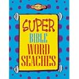 Super Bible Word Searches (Young Reader's Christian Library) by Ken Save