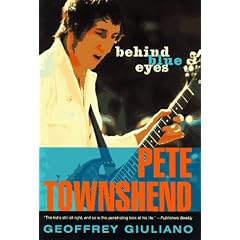 Behind Blue Eyes: The Life of Pete Townshend