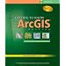 Getting to Know ArcGIS Desktop: Basics of ArcView, ArcEditor, and ArcInfo (Getting to Know (ESRI Press))