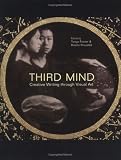 Third Mind: Creative Writing Through Visual Art
