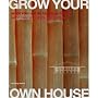 Grow Your Own House: Simon Velez and Bamboo Architecture