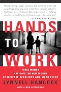 Hands to Work: Three Women Navigate the New World of Welfare Deadlines and Work Rules
