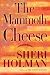 Books : The Mammoth Cheese: A Novel