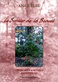 Le sentier de la beaute: Ceremonies et rituels autochtones amerindiens