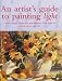 Artist's Guide to Painting Light at Amazon Books: 51VVSTAG0YL._SL75_