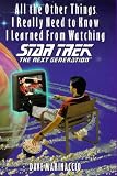 All Other Things I Really Need to Know I Learned Watching Star Trek: Next Gener. (Star Trek: The Next Generation)