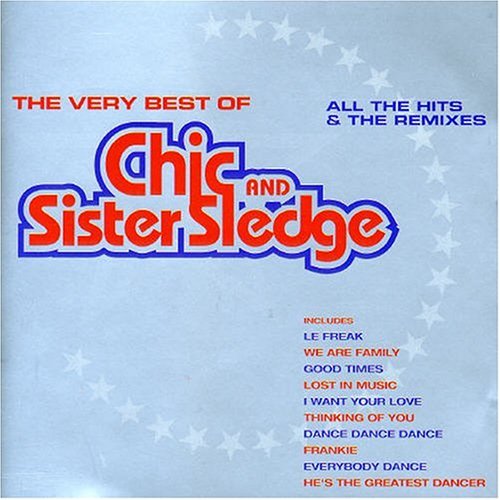 Chic and Sister Sledge - Very Best Of - Zortam Music