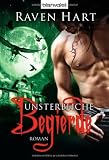 Unsterbliche Begierde - Raven Hart
