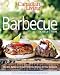 Canadian Living: The Barbecue Collection: The Best Barbecue Recipes from Our Kitchen to Your Backyard