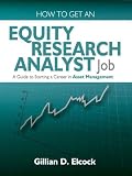 How To Get An Equity Research Analyst Job: A Guide to Starting a Career in Asset Management Reviews