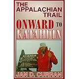 The Appalachian Trail--Onward to Katahdin