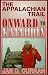 The Appalachian Trail: Onward to Katahdin (Appalachian Trail)