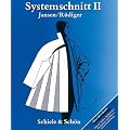 Systemschnitt 2: Modeschnitte f�r M�ntel, Parkas, Bademoden, Kinderbekleidung. �ber 100 Schnitte