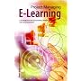 Project Managing E-learning: A Handbook for Successful Design, Delivery and Management
