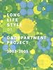 LONG LIFE STYLE 01: D&DEPARTMENT PROJECT 2003-2005