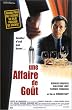 Une affaire de go�t
