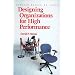 Designing Organizations for High Performance (Prentice Hall Organizational Development Series)