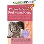 12 Simple Secrets Real Moms Know: Getting Back to Basics and Raising Happy Kids