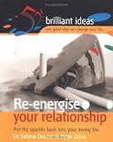 Re-energise Your Relationship (52 Brilliant Ideas) Re-energise Your Relationship (52 Brilliant Ideas)
