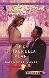 The Cinderella Plan (Larger Print Love Inspired)