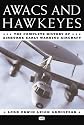 AWACS & Hawkeyes: The Complete History of Airborne Early Warning Aircraft