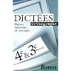 Dict�es, 4�me et 3�me, brevet (R�gles, exercices et corrig�s)