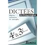 Dict�es, 4�me et 3�me, brevet (R�gles, exercices e&hellip de Collectif