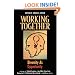 Working Together: Producing Synergy by Honoring Diversity
