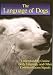 Language of Dogs DVD - Understanding Canine Body Language and Other