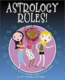 Astrology Rules!: Every Girl's Dream Guide to Her Stars