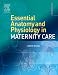 Book Essential Anatomy & Physiology in Maternity Care