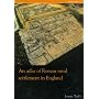 An Atlas of Roman Rural Settlement in England (CBA Research Reports)
