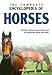 The Complete Encyclopedia of Horses: Includes Caring for Your Horse and All Equestrian Sports and Skills