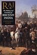 Raj The Making and Unmaking of British India