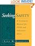 Seeking Safety: A Treatment Manual for PTSD and Substance Abuse
