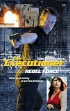 Rebel Force (The Executioner)