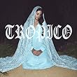 Tropico [Explicit] [+video]