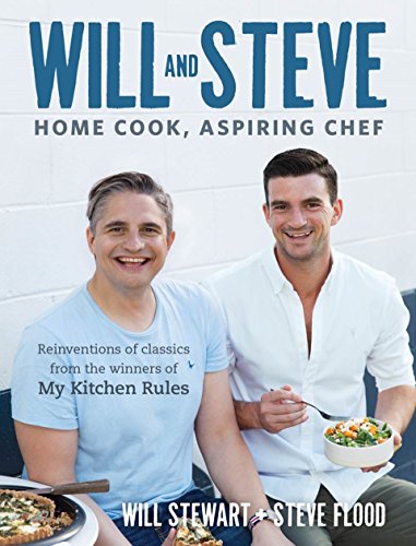 Will And Steve: Home Cook, Aspiring Chef