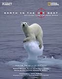 Earth In The Hot Seat : Bulletins From A Warming World