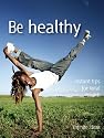 Be healthy (52 Brilliant Little Ideas)