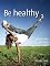 Be healthy