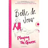 Playing the Gamevon "Belle DeJour"