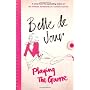 Playing the Game by Belle de Jour
