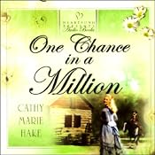 One Chance in a Million | [Cathy Marie Hake]