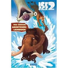 Ice Age 2. Das gro�e Abenteuer-Lesebuch