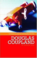Douglas Coupland (Contemporary American and Canadian Novelists)